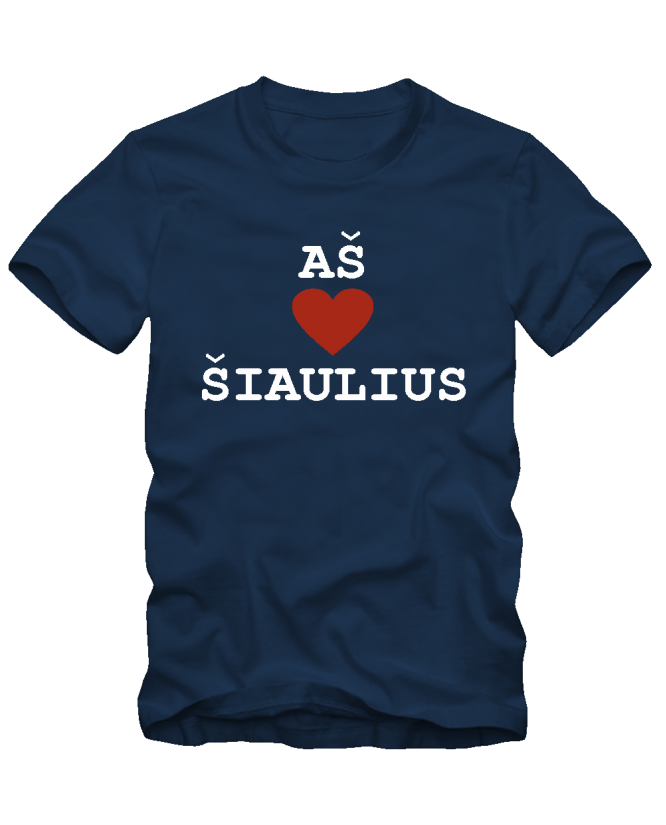 Aš myliu Šiaulius Aš myliu Šiaulius